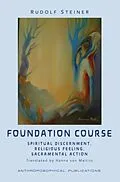 E-Book (epub) The Foundation Course von Rudolf Steiner