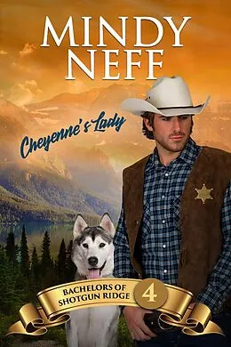 E-Book (epub) Cheyenne's Lady (Bachelors of Shotgun Ridge, #4) von Mindy Neff