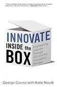 Kartonierter Einband Innovate Inside the Box von George Couros, Katie Novak