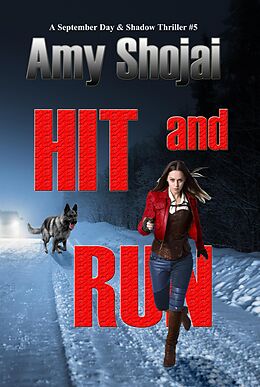 E-Book (epub) Hit And Run (September Day & Shadow, #5) von Amy Shojai