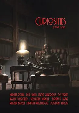 E-Book (epub) Curiosities #4: Autumn 2018 (Curiosities Anthology Series, #4) von Kevin Frost, Sebastien Mantle, Marlin Bressi