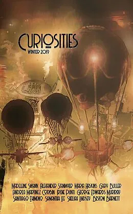 E-Book (epub) Curiosities #5 Winter 2019 (Curiosities Anthology Series, #5) von Kevin Frost, Gary Buller, Sheliah Lindsey