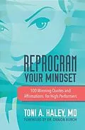 E-Book (epub) Reprogram Your Mindset von MD Toni A. Haley
