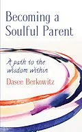 E-Book (epub) Becoming a Soulful Parent von Berkowitz Dasee Berkowitz