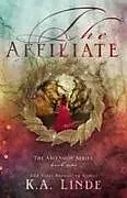 Kartonierter Einband The Affiliate von K. A. Linde