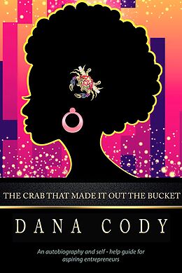 E-Book (epub) The Crab That Made It Out The Bucket von Dana Cody