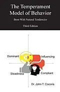 E-Book (epub) The Temperament Model of Behavior, Understanding Your Natural Tendencies, 3rd Edition von John Theodore Cocoris