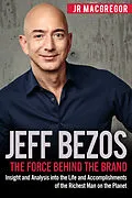 E-Book (epub) Jeff Bezos: The Force Behind the Brand von Jr MacGregor