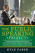 E-Book (epub) Public Speaking Project - The Ultimate Guide to Effective Public Speaking von Kyle Faber