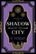 E-Book (epub) Shadow of the City (A Rocío and Hala novel, #2) von R. Morgan