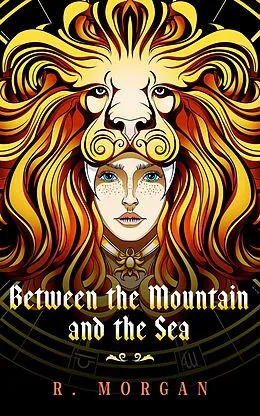 E-Book (epub) Between the Mountain and the Sea von R. Morgan