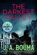 E-Book (epub) The Darkest Valley (Group X Cases, #2) von J. A. Bouma