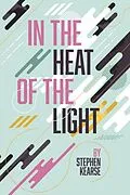 E-Book (epub) In the Heat of the Light von Stephen Kearse