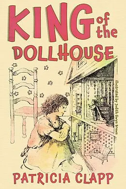 E-Book (epub) King of the Dollhouse von Patricia Clapp