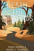 E-Book (epub) Death in the Woods (Rev & Rye Mysteries, #2) von Maria Mankin, Maren C. Tirabassi