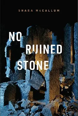 E-Book (epub) No Ruined Stone von Shara Mccallum
