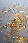 E-Book (epub) Constellation Route von Matthew Olzmann