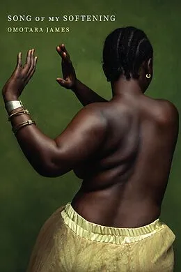 E-Book (epub) Song of My Softening von Omotara James