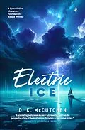 E-Book (epub) Electric Ice von D. K. McCutchen