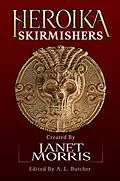 E-Book (epub) Heroika: Skirmishers von A. L. Butcher, Travis Ludvigson, William Hiles