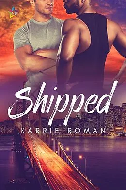 E-Book (epub) Shipped (Until You, #1) von Karrie Roman