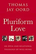 E-Book (epub) Pluriform Love von Thomas Jay Oord