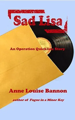 E-Book (epub) Sad Lisa (Operation Quickline, #5) von Anne Louise Bannon