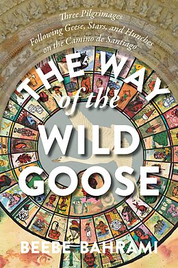 E-Book (epub) The Way of the Wild Goose von Beebe Bahrami