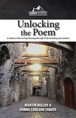 ePUB Unlocking the Poem von Martin Beller, Donna Tanzer
