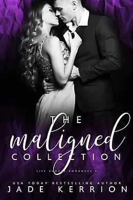 E-Book (epub) Maligned Collection: Maligned, Nurtured, Owned, Prized von Jade Kerrion