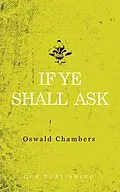 E-Book (epub) If Ye Shall Ask von Oswald Chambers
