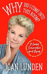 eBook (epub) Why Did I Come into This Room? de Joan Lunden