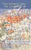 E-Book (epub) World Was My Garden, Too von Sam Pickering