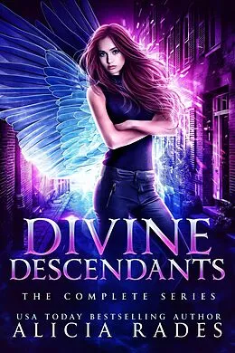E-Book (epub) Divine Descendants: The Complete Series (Davina Universe Collections, #2) von Alicia Rades