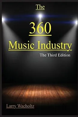 E-Book (epub) The 360 Music Industry von Larry Edward Wacholtz