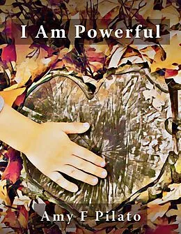 E-Book (epub) I Am Powerful von Amy Pilato