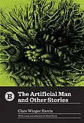 E-Book (epub) The Artificial Man and Other Stories von Clare Winger Harris