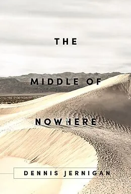 E-Book (epub) The Middle Of Nowhere von Dennis Jernigan