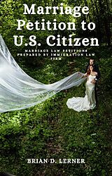 eBook (epub) Marriage Petition to U.S. Citizen de Brian D. Lerner