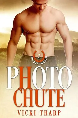 E-Book (epub) Photo Chute (Rockin' Rodeo Series, #2) von Vicki Tharp