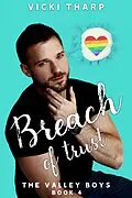 E-Book (epub) Breach of Trust (Valley Boys, #4) von Vicki Tharp