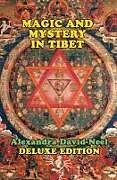 Couverture cartonnée Magic and Mystery in Tibet: Deluxe Edition de Alexandra David-Neel