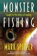 E-Book (epub) Monster Fishing von Mark Spitzer
