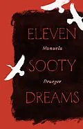 E-Book (epub) Eleven Sooty Dreams von Manuela Draeger