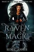 E-Book (epub) Raven Magic (Magic of the Night, #1) von Renee Joiner