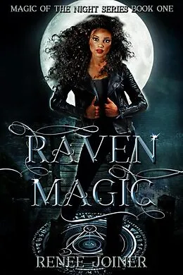 E-Book (epub) Raven Magic (Magic of the Night, #1) von Renee Joiner
