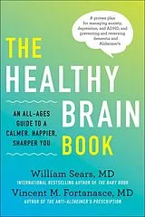 Fester Einband The Healthy Brain Book von Sears William, Vincent M. Fortanasce