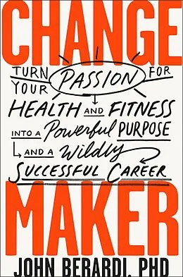 E-Book (epub) Change Maker von John Berardi