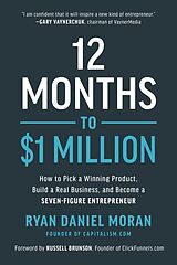 Livre Relié 12 Months to $1 Million de Ryan Daniel Moran