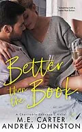 E-Book (epub) Better than the Book (Charitable Endeavors, #4) von Me Carter, Andrea Johnston
